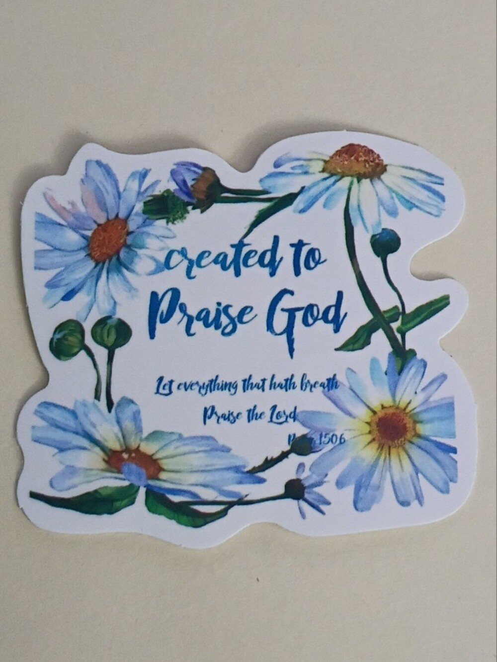 10/$10 Sticker - Psalm 150:6 Let Everything That Hath Breath Praise The Lord